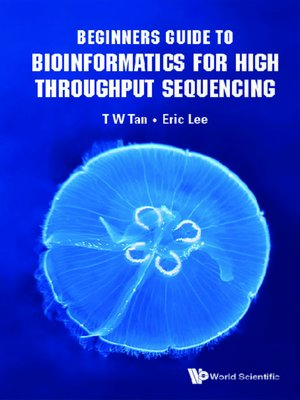 cover image of Beginners Guide to Bioinformatics For High Throughput Sequencing